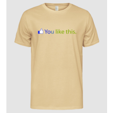 Pólómánia You Like This. - Férfi Alap póló