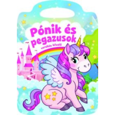  Pónik és Pegazusok - versikés kifestő gyermek- és ifjúsági könyv