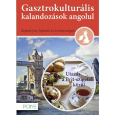  PONS Gasztrokulturális kalandozások angolul - Utazás a Brit szigetek körül idegen nyelvű könyv