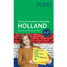 PONS Nyelvtan röviden és érthetően - Holland - A1-B2 szint tankönyv