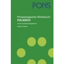  PONS Phraseologisches Wörterbuch Polnisch – Horst Ziebart, Alina Wójcik idegen nyelvű könyv