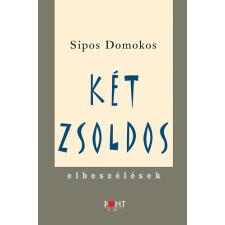 Pont Kiadó Két zsoldos - Elbeszélések irodalom