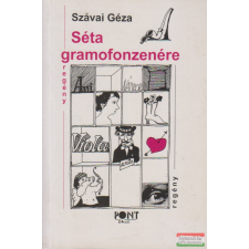 Pont Kiadó Séta gramofonzenére irodalom