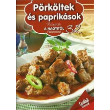 - PÖRKÖLTEK ÉS PAPRIKÁSOK - RECEPTEK A NAGYITÓL 32. gasztronómia
