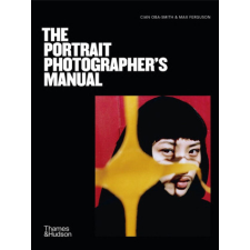  Portrait Photographer's Manual – Cian Oba-Smith,Max Ferguson idegen nyelvű könyv