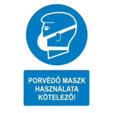  Porvédő maszk használata kötelező! - öntapadó, 160*240mm információs tábla, állvány