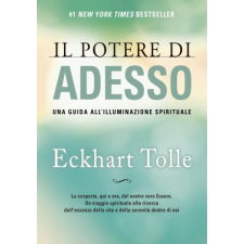 potere di adesso. Una guida all'illuminazione spirituale – Eckhart Tolle idegen nyelvű könyv