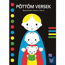  Pöttöm versek - Babamóka hason fekve - Különleges leporelló formátum gyermek- és ifjúsági könyv