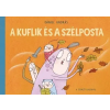 Pozsonyi Pagony A kuflik és a szélposta (új kiadás)