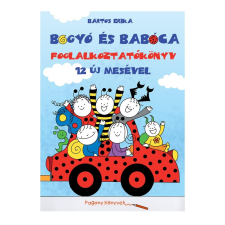 Pozsonyi Pagony Bartos Erika: Bogyó és Babóca - Foglalkoztató 12 új mesével kreatív és készségfejlesztő