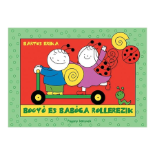 Pozsonyi Pagony Bartos Erika: Bogyó és Babóca rollerezik gyermek- és ifjúsági könyv