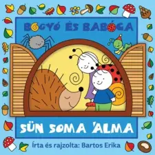 Pozsonyi Pagony Bogyó és Babóca Sün Soma álma gyermek- és ifjúsági könyv