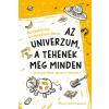 Pozsonyi Pagony Kft. Az univerzum, a tehenek meg minden - fontos kérdések, egyszerű válaszok