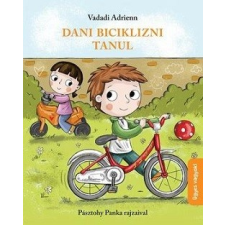 Pozsonyi Pagony Kft. Dani biciklizni tanul gyermek- és ifjúsági könyv