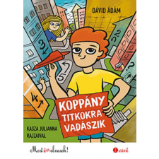 Pozsonyi Pagony Kft. Dávid Ádám - Koppány titkokra vadászik gyermek- és ifjúsági könyv