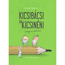 Pozsonyi Pagony Kft. Kicsibácsi és Kicsinéni (meg az Imikém) gyermek- és ifjúsági könyv