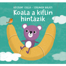 Pozsonyi Pagony Kft. Koala a kiflin hintázik gyermek- és ifjúsági könyv