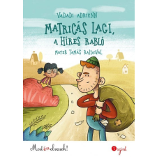 Pozsonyi Pagony Kft. Matricás Laci, a híres rabló gyermek- és ifjúsági könyv