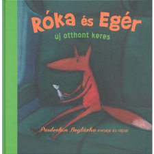 Pozsonyi Pagony Kft. Róka és egér - Új otthont keres gyermek- és ifjúsági könyv