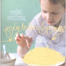 Pozsonyi Pagony Kft. Végtelen spagetti /Családi receptek, mesés finomságok gasztronómia