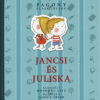 Pozsonyi Pagony Kiadó Pozsonyi Pagony - Jancsi és Juliska