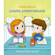 Pozsonyi Pagony Leszel a padtársam? gyermek- és ifjúsági könyv