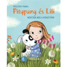 Pozsonyi Pagony Mentsük meg a kiskutyám! gyermek- és ifjúsági könyv