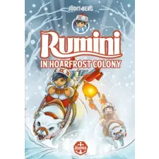 Pozsonyi Pagony Rumini in Hoarfrost Colony - új rajzokkal gyermek- és ifjúsági könyv
