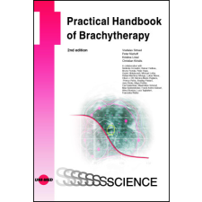 Practical Handbook of Brachytherapy – Vratislav Strnad,Peter Niehoff,Kristina Lössl,Christian Kirisits idegen nyelvű könyv