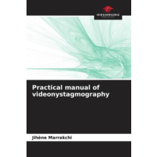 Practical manual of videonystagmography – Jihene Marrakchi idegen nyelvű könyv