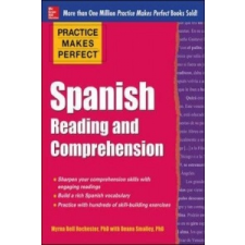  Practice Makes Perfect Spanish Reading and Comprehension – Myrna Bell Rochester idegen nyelvű könyv