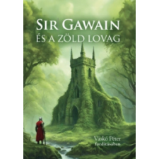 Prae.Hu Kft. Sir Gawain és a zöld lovag regény