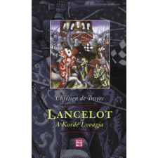 PRAE.HU Lancelot, a Kordé Lovagja regény