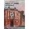 Prae Kiadó Nyerges Gábor Ádám - Nincs itt semmi látnivaló