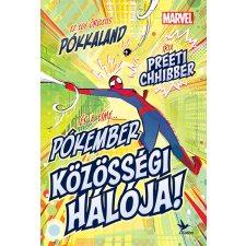Preeti Chhibber - Pókember közösségi hálója egyéb könyv
