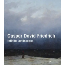 PRESTEL CASPAR DAVID FRIEDRICH INFINITE LANDSCAP | GLEIS RALPH idegen nyelvű könyv
