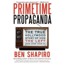  Primetime Propaganda – Ben Shapiro idegen nyelvű könyv