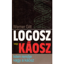 Primo Evangéliumi Kiadó Logosz vagy káosz (Isten rendje vagy a káosz) antikvárium - használt könyv