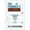 Princeton University Press Founder's Dilemmas | Noam Wasserman