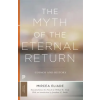 Princeton University Press Myth of the Eternal Return | Mircea Eliade