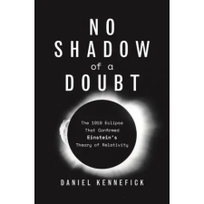 Princeton University Press No Shadow of a Doubt | Daniel Kennefick idegen nyelvű könyv