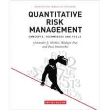 Princeton University Press Quantitative Risk Management | Alexander J. McNeil,Rudiger Frey,Paul Embrechts egyéb könyv