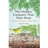 Princeton University Press The Hidden Company That Trees Keep | NARDI JAMES B