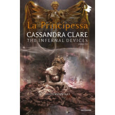  principessa. Shadowhunters. The infernal devices – Cassandra Clare idegen nyelvű könyv