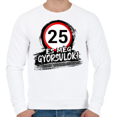 PRINTFASHION 25 és még gyorsulok - Férfi pulóver - Fehér