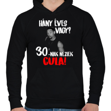 PRINTFASHION 30-nak nézlek Cula! - Férfi kapucnis pulóver - Fekete