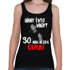 PRINTFASHION 30-nak nézlek Cula! - Női atléta - Fekete női trikó