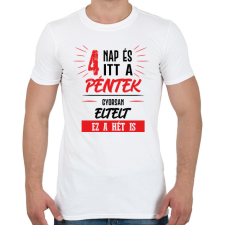 PRINTFASHION 4 nap és itt a péntek - fekete - Férfi póló - Fehér férfi póló