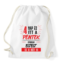 PRINTFASHION 4 nap és itt a péntek - fekete - Sportzsák, Tornazsák - Fehér tornazsák
