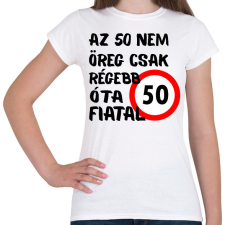 PRINTFASHION 50 éves Fekete. - Női póló - Fehér női póló